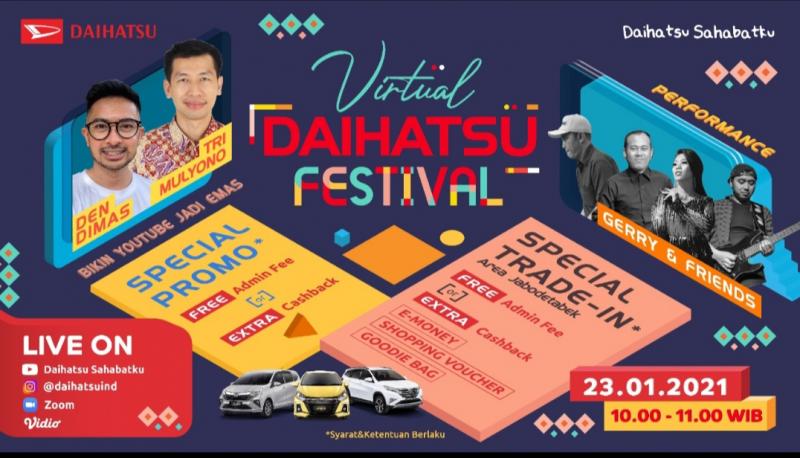 Daihatsu hadirkan kembali program penjualan secara virtual bertajuk Virtual Daihatsu Festival, pada Sabtu, 23 Januari 2021, pukul 10.00 - 11.00 WIB.