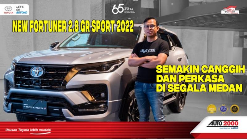Review New Fortuner 2.8 VRZ GR Sport 4x2 A/T sebagai model paling sporty dan bertenaga ada di Channel Youtube Auto2000