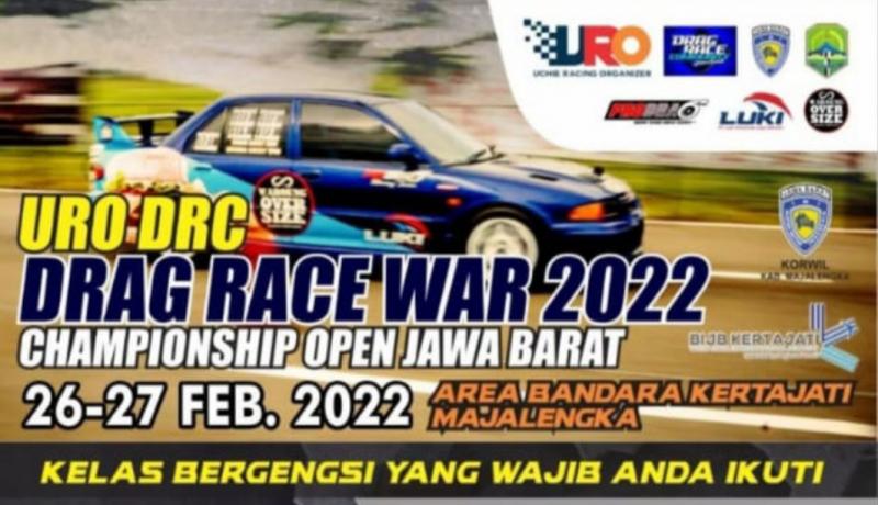 Event bertajuk URO DRC Drag Race War 2022 Open Championship Jabar 2022 siap digelar di Area Bandara Kertajati Majalengka, 26 27 Februari 2022
