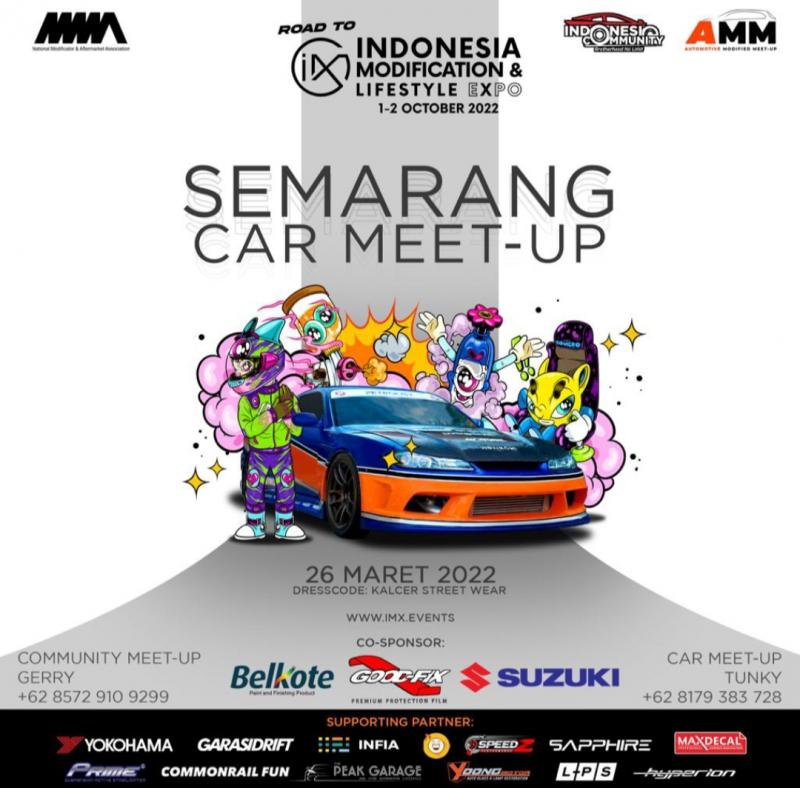 Semarang Car Meet-Up akan bertabur kegiatan menarik bertema modifikasi dan lifestyle pada event kelang Road to IMX 2022 Series     
