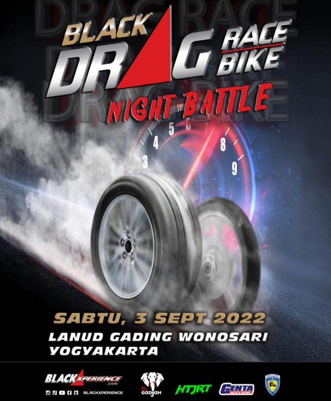Black Drag Race and Bike Nite Battle siap goncang Lanud Gading Wonosari Yogyakarta berhadiah total Rp 350 juta gelaran Genta Auto Sport