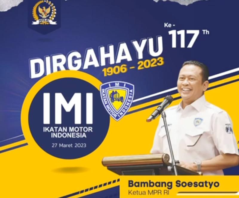 Senin 27 Maret 2023 IMI Genap 117 Tahun, Ini Harapan Bamsoet Selaku Ketum IMI Pusat dan Ketua MPR-RI