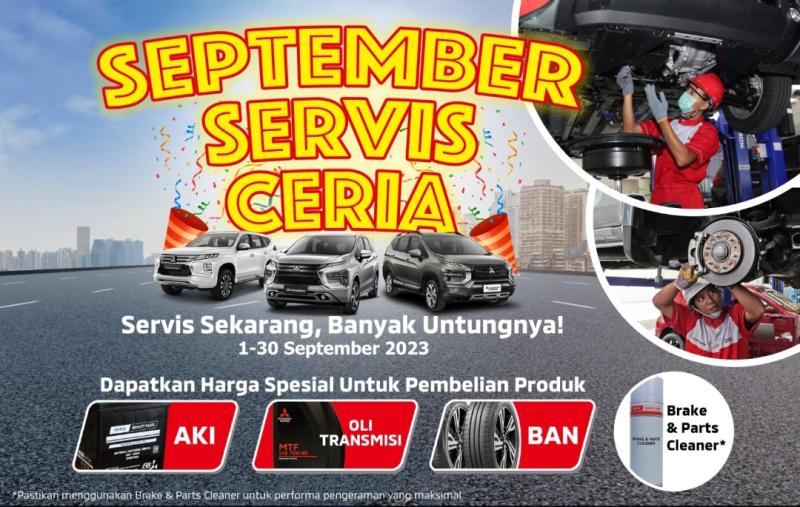 Mitsubishi Motors selenggarakan program September Servis Ceria untuk pelanggan dan konsumen setia 