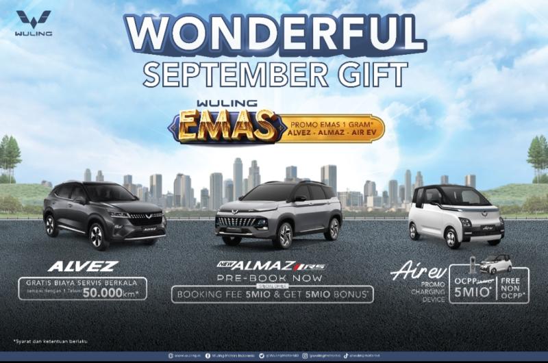 Wuling Gelar Wonderful September Gift Berhadiah Menarik Untuk Pembeli Air ev, Almaz dan Alvez